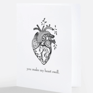 Image of greeting card called a love note that says you make my heart swell with an image of an anatomical heart with foliage running through it.
