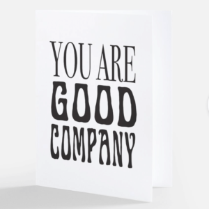 Image of greeting card called a love note that says you are good company to give as a gift